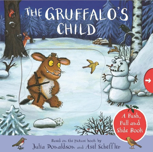 The Gruffalo's Child: A Push, Pull and Slide Book by Julia Donaldson