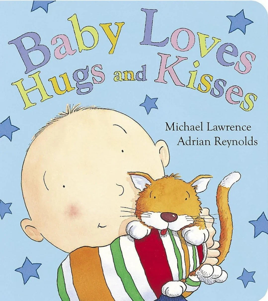 Baby Loves: Baby Loves Hugs and Kisses