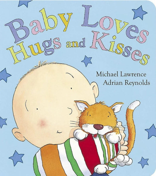 Baby Loves: Baby Loves Hugs and Kisses