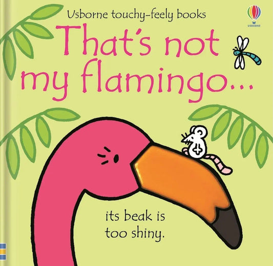 That's not my flamingo by Fiona Watt