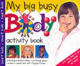 Big and Busy Body Book (HB): My Big Busy Body Activity Book