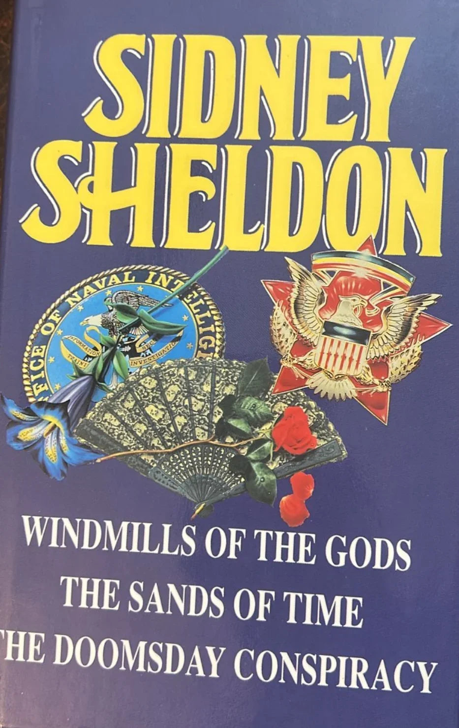 Windmills of the Gods/The sands of time / The doomsday conspiracy by Sidney Sheldon