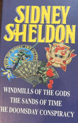 Windmills of the Gods/The sands of time / The doomsday conspiracy by Sidney Sheldon