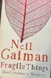 Fragile Things: Short Fictions and Wonders Author : Neil Gaiman