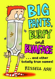 Big Pants, Burpy and Bumface by Russell Ash