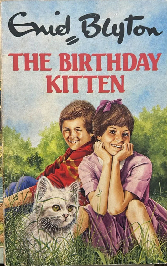 The Birthday Kitten by Enid Blyton