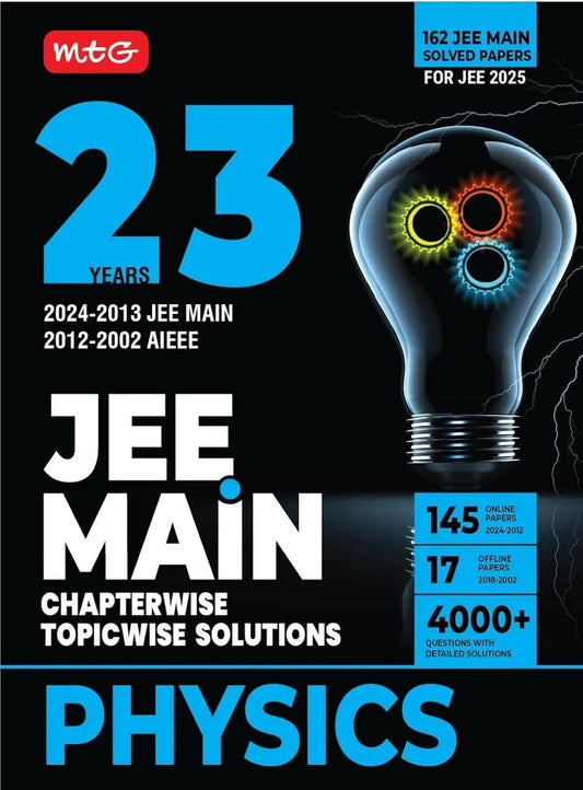 MTG 23 Years JEE MAIN Chapterwise Topicwise (2024-2002) Previous Years Solved Question Papers (PYQs) Physics - JEE Main PYQ Books For 2025 Exam
