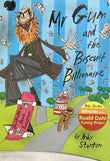Mr Gum and the Biscuit Billionaire by Andy Stanton
