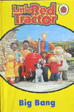 Big Bang - Little Tractor