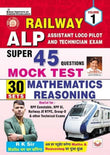 Railway ALP Super 45 Questions Mock Test Maths & Reasoning 30 Sets Volume 1 (English Medium)
