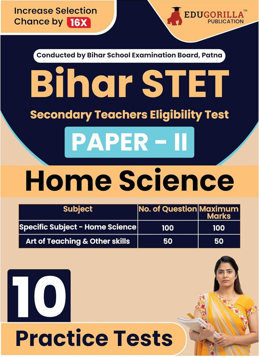 Bihar STET Paper II : Home Science 2024 | Higher Secondary (Class 11 & 12) - Bihar School Examination Board (BSEB) - 10 Practice Tests with Free Access To Online Tests