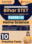 Bihar STET Paper II : Home Science 2024 | Higher Secondary (Class 11 & 12) - Bihar School Examination Board (BSEB) - 10 Practice Tests with Free Access To Online Tests