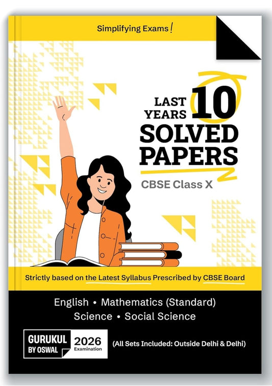 Gurukul By Oswal CBSE 10 Years Solved Papers Class 10 Exam 2026