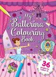 My Ballerina Colouring Book