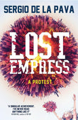 Lost Empress by Sergio De La Pava