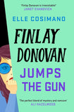Finlay Donovan Jumps the Gun by Elle Cosimano