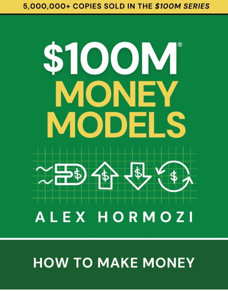 $100M Money Models: How To Make Money paperback