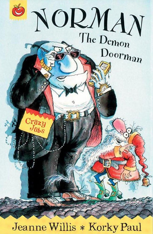 Crazy Jobs: Norman, The Demon Dormanl by Jeanne Willis CRAZY JOBS: NORMAN, THE DEMON DOORMANL