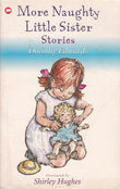 More Naughty Little Sister Stories by Dorothy Edwards