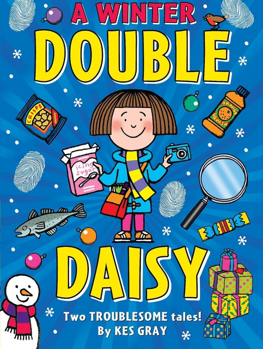 A Winter Double Daisy (A Daisy Story) by Kes Gray