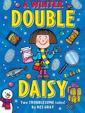 A Winter Double Daisy (A Daisy Story) by Kes Gray