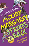 Moody Margaret Strikes Back by Francesca Simon