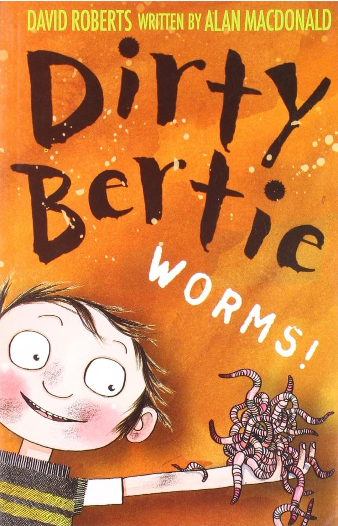 Dirty Bertie Worms! By David Roberts