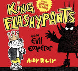 King Flashypants and the Evil Emperor by Andy Riley