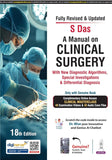 A MANUAL ON CLINICAL SURGERY WITH NEW DIAGNOSTIC ALGORITHMS