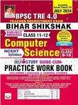BPSC Tre 4.0 Computer Science Self Study Guide & Practice Work Book (English Medium)