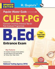 CUET-PG : B.Ed. (Bachelor of Education) Entrance Exam Guide
