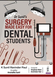 Dr Sunil’s Surgery Made Easy for Dental Students