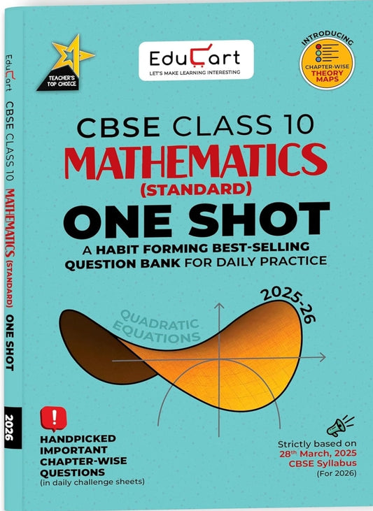 Educart One-shot Mathematics Standard CBSE Class 10 Question Bank 2025-26 on new Syllabus 2026 (Strictly for Boards Exam)