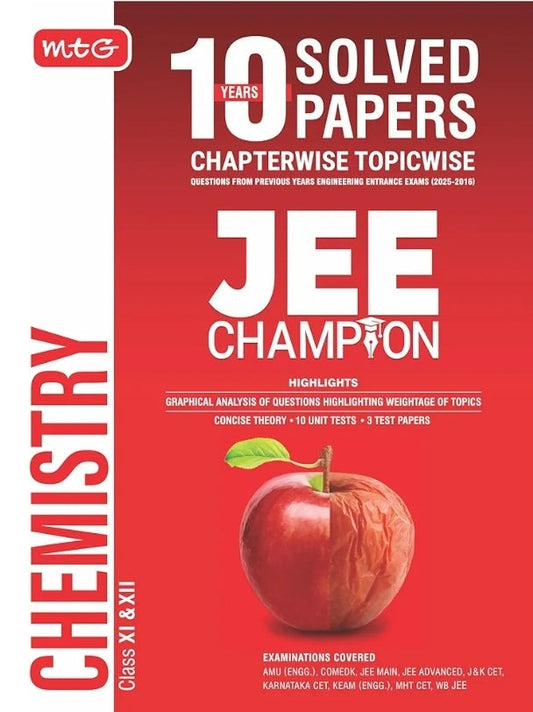 MTG 10 Years JEE Main & Advanced (2025-2016) Chapterwise Topicwise Solved Papers Chemistry | JEE Champion Book For 2026 Exam | Also Cover BITSAT, VITE