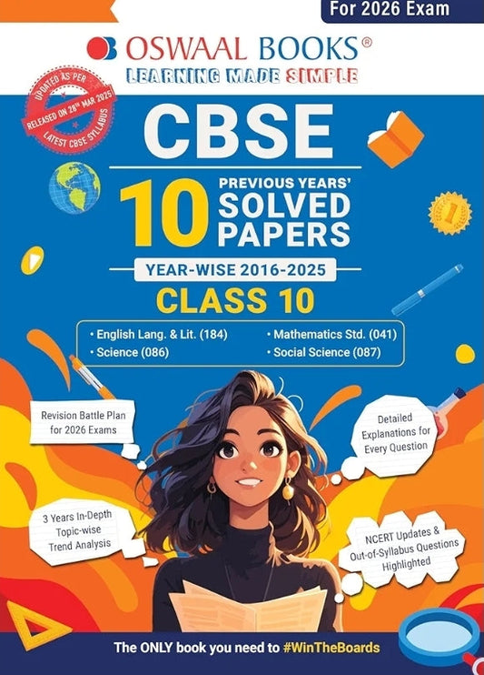 Oswaal CBSE 10 Years' Solved Papers, Yearwise (2016-2025) Class 10 (English Language & Literature, Social Science, Science and Mathematics Standard )