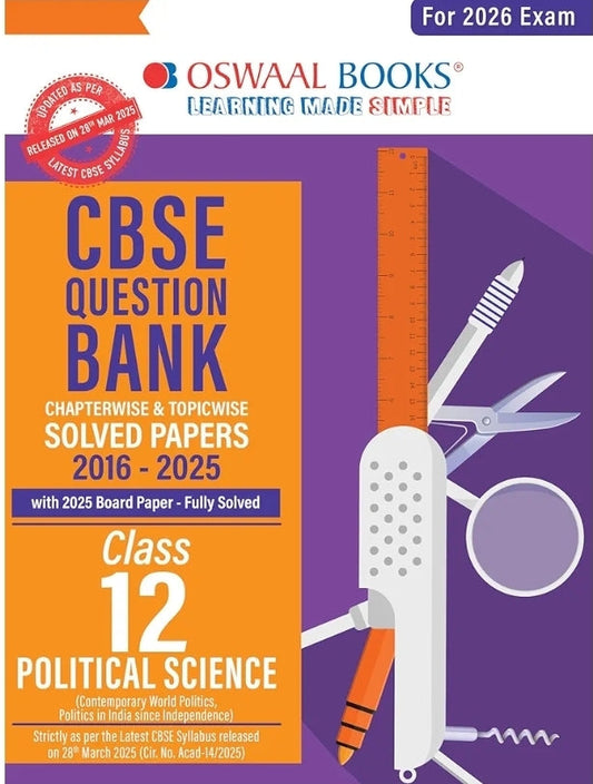 Oswaal CBSE Question Bank Political Science For Class 12 | Based On Latest CBSE Syllabus with 1500+ Questions | Chapterwise and Topicwise SOLVED PAPER
