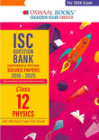 Oswaal ISC Question Bank Chapterwise & Topicwise Solved Papers Class 12 Physics For 2026 Exam