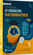 Pearson IIT Foundation' 25 Mathematics Class 9 | For JEE, NTSE & Olympiad Exams |As per CBSE, ICSE & State Curriculums | Includes JEE Practice Question