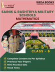 WEDA's Mathematics Comprehensive Guide for Class 6th Sainik and Rashtriya Military Schools for | SS 6 | RMS 6 | SS6 | RMS6 | Sainik School 6