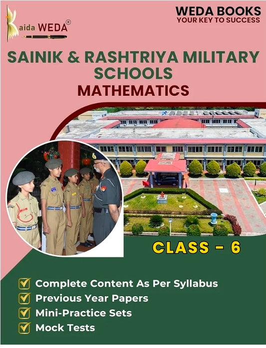 WEDA's Mathematics Comprehensive Guide for Class 6th Sainik and Rashtriya Military Schools for | SS 6 | RMS 6 | SS6 | RMS6 | Sainik School 6
