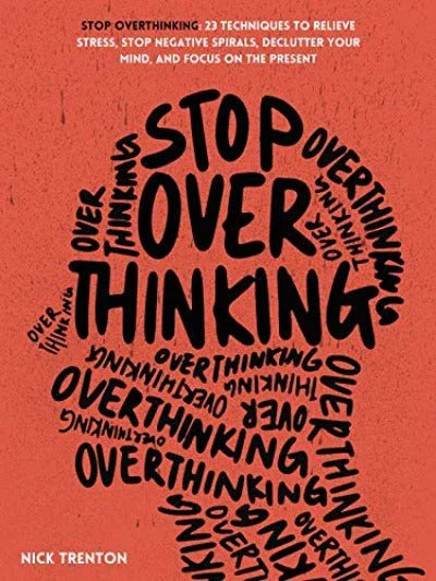 Stop Overthinking Paperback – by Nick Trenton