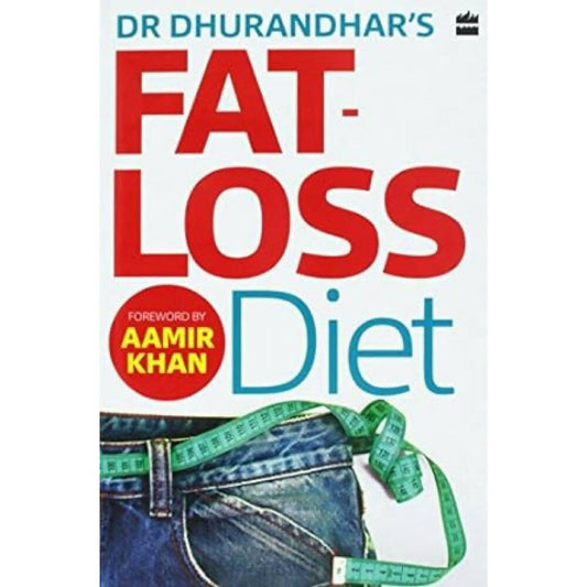 Fat-Loss Diet by Dr Nikhil Dhurandhar – Books