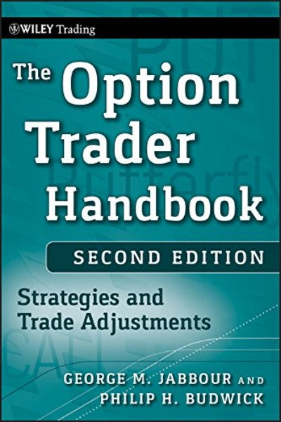 The Option Trader Handbook (Hardcover) - George Jabbour, Philip H. Budwick