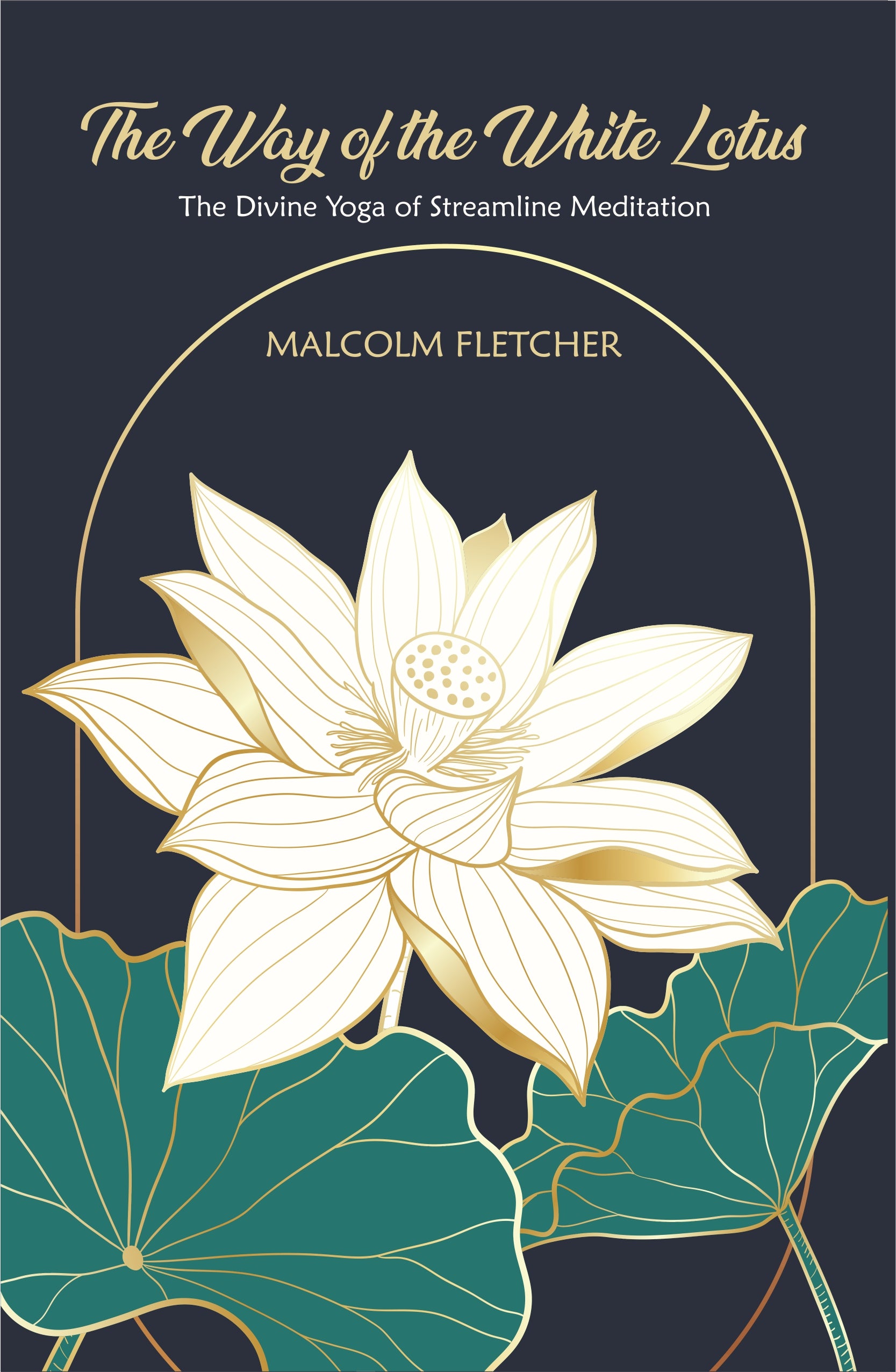 The Way of the White Lotus - Malcolm Fletcher – Motilal Banarsidass