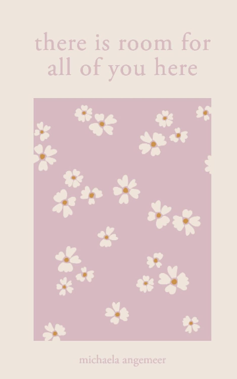 There Is Room for All of You Here (Paperback) by Michaela Angemeer
