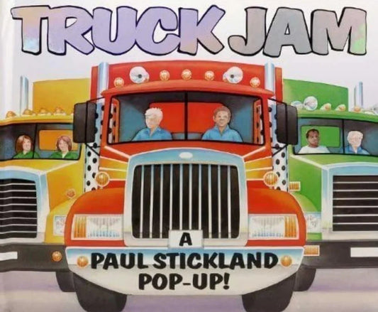 Truck Jam: A Paul Stickland Pop-up by Paul Stickland
