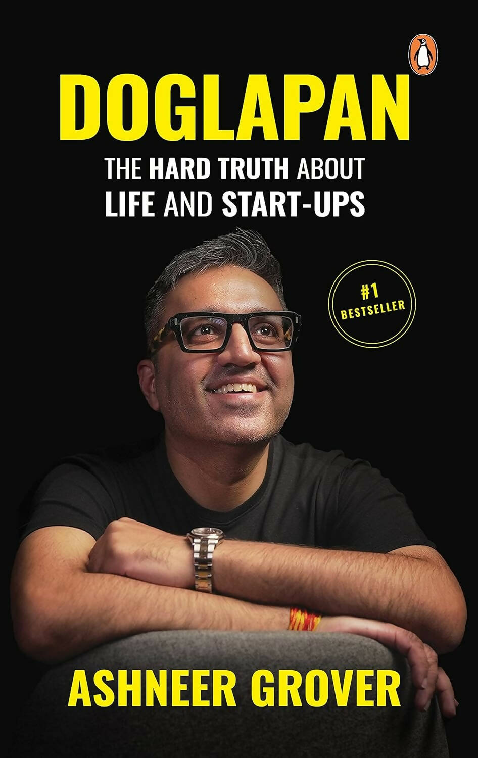 Doglapan: The Hard Truth about Life and Start-Ups By Ashneer Grover – Books