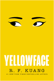 Yellowface by R. F. Kuang