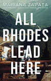All Rhodes Lead Here (Paperback) by Mariana Zapata