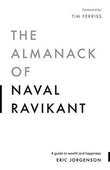 The Almanack Of Naval Ravikant(Paperback) - Eric Jorgenson